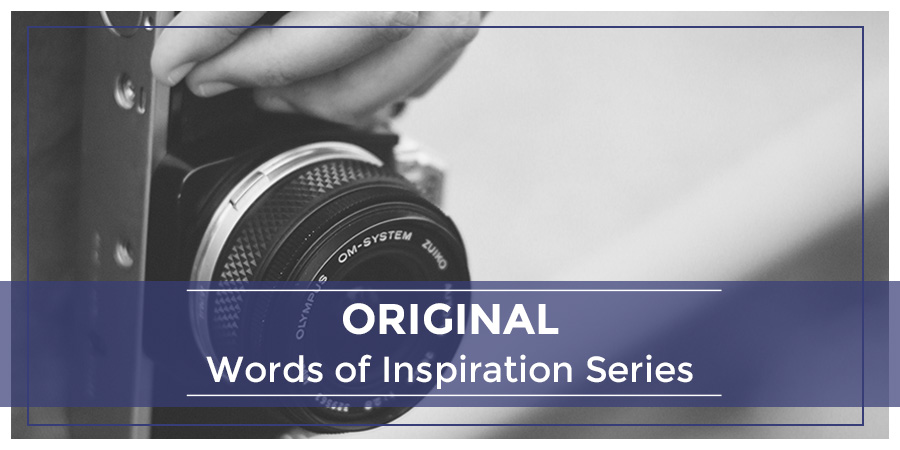 Original – Words of Inspiration Series