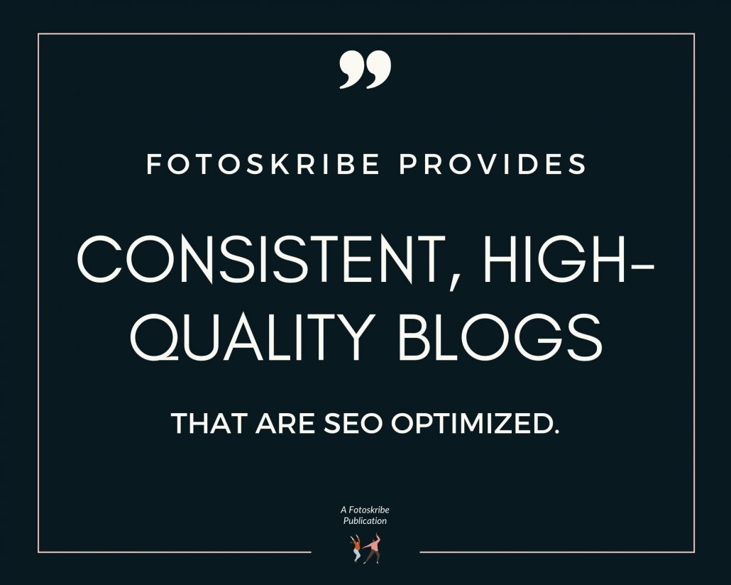 Infographic stating Fotoskribe provides consistent, high-quality blogs that are SEO optimized.