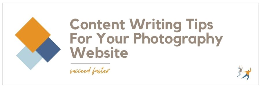 Content Writing Tips For Your Photography Website