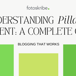 Understanding Pillar Content: A Complete Guide