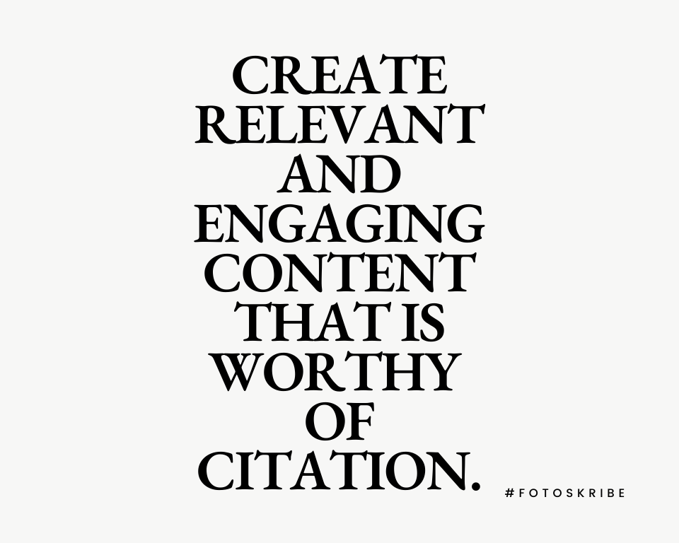 Create relevant and engaging content that is worthy of citation