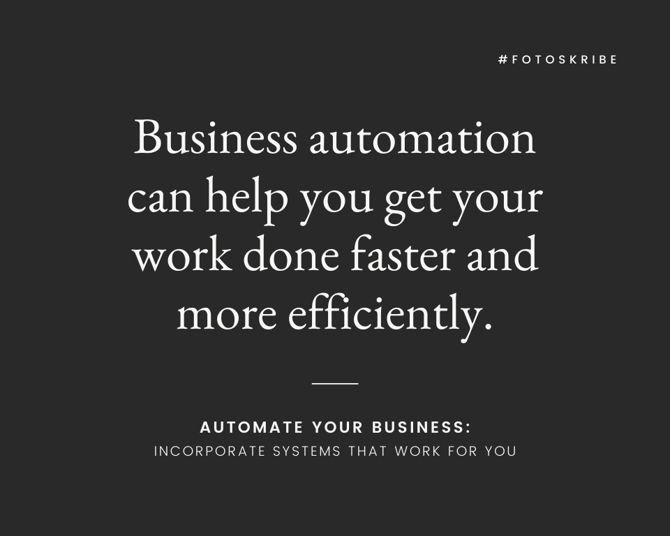 Infographic stating business automation can help you get your work done faster and more efficiently