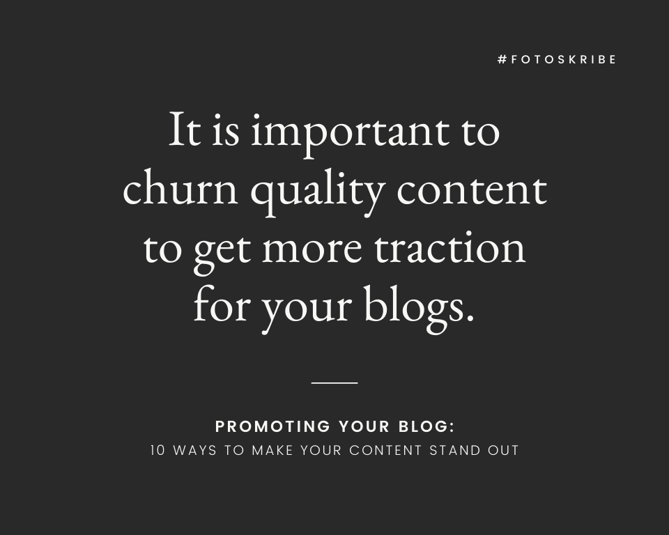 Infographic stating it is important to churn quality content to get more traction for your blogs
