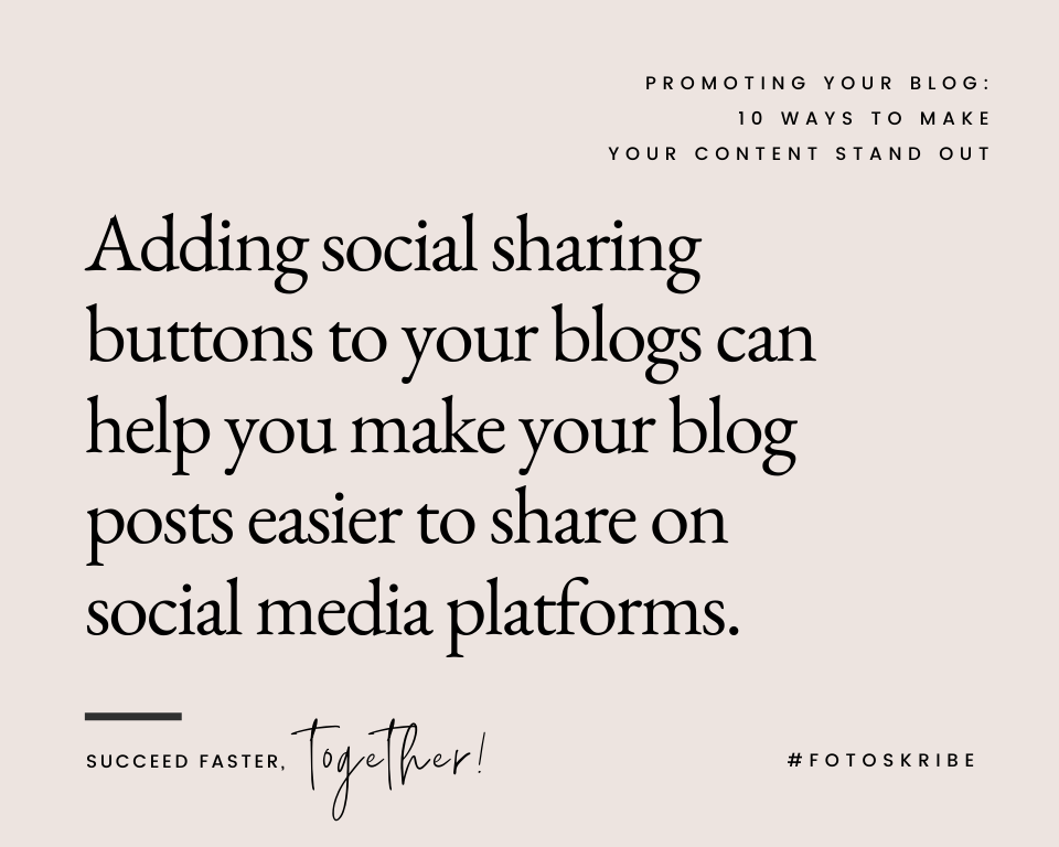 Infographic stating adding social sharing buttons to your blogs can help you make your blog posts easier to share on social media platforms