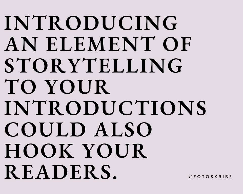 Infographic stating introducing an element of storytelling to your introductions could also hook your readers
