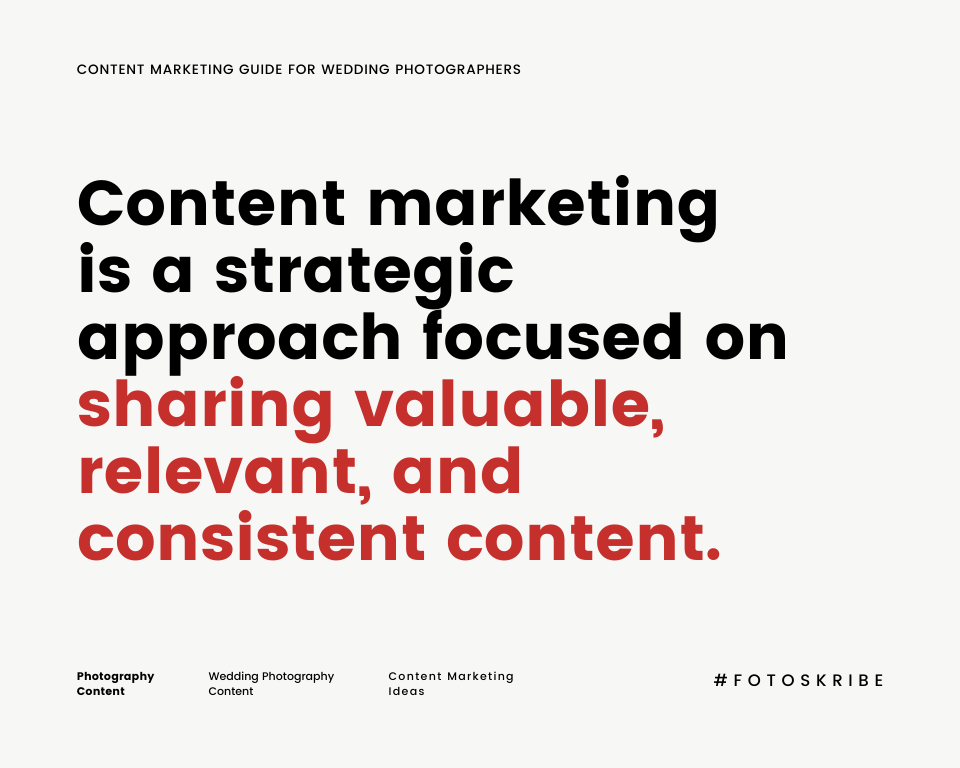 infographic stating content marketing is a strategic approach focused on sharing valuable, relevant, and consistent content