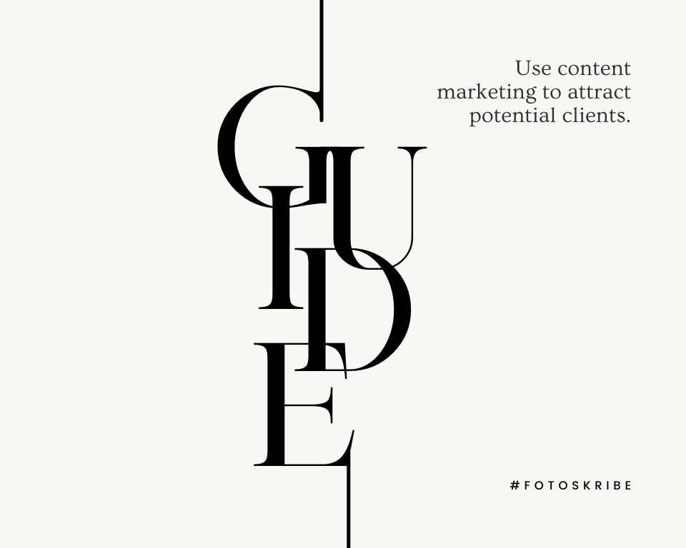 infographic stating use content marketing to attract potential clients