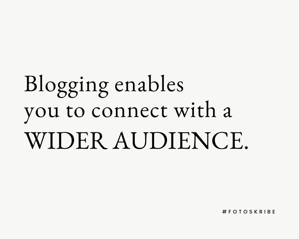 infographic stating blogging enables you to connect with a wider audience