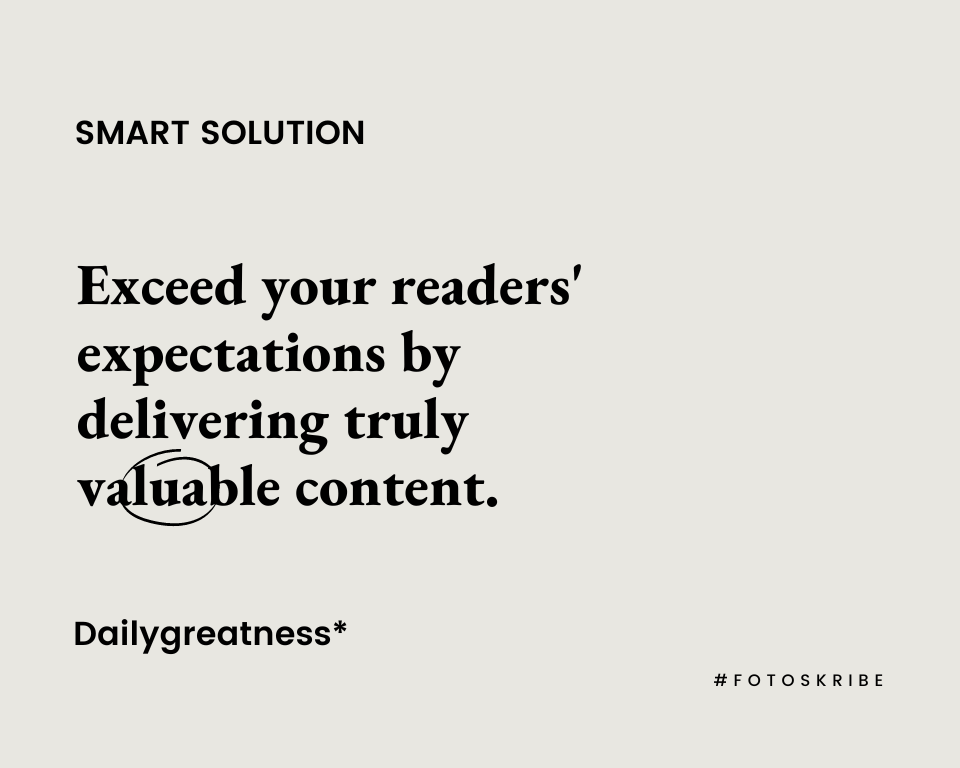 infographic stating exceed your readers' expectations by delivering truly valuable content