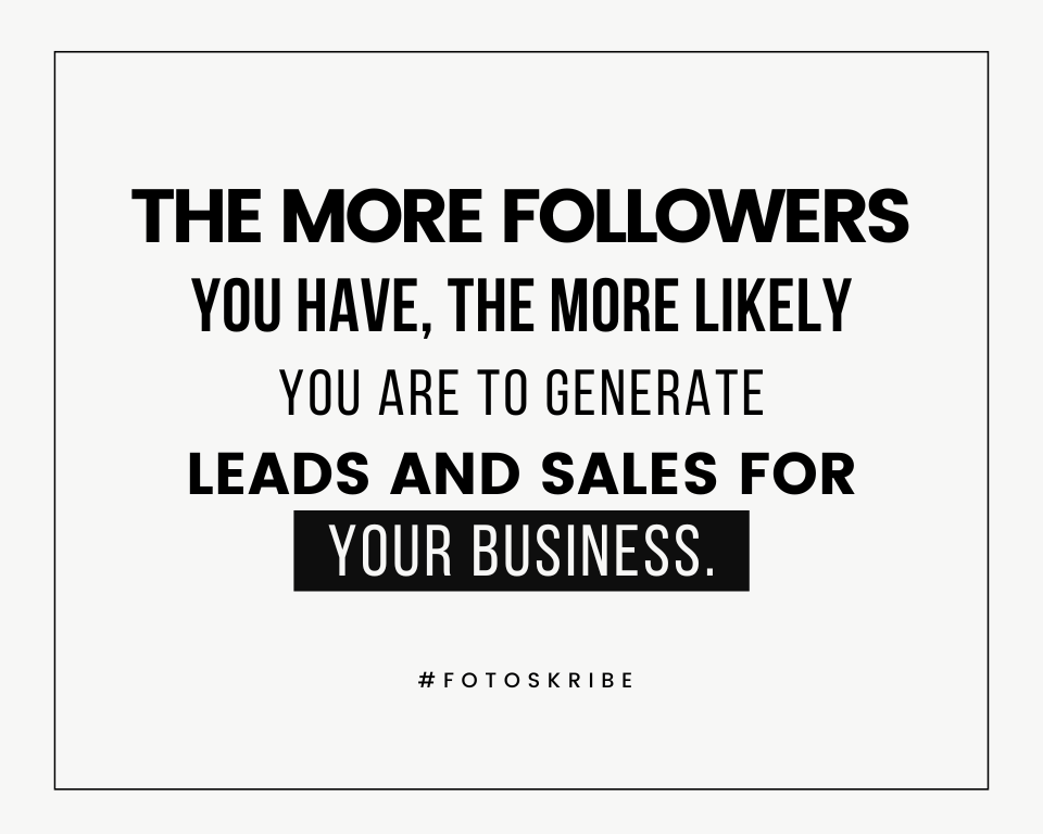 infographic stating the more followers you have, the more likely you are to generate leads and sales for your business