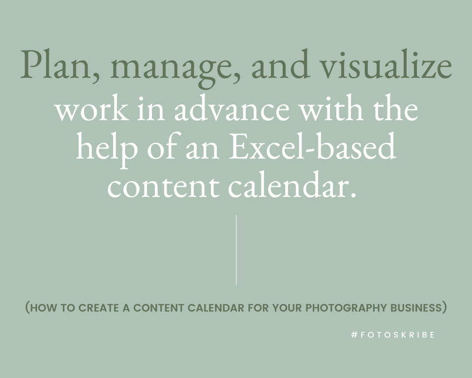 infographic stating plan, manage, and visualize work in advance with the help of an Excel-based content calendar