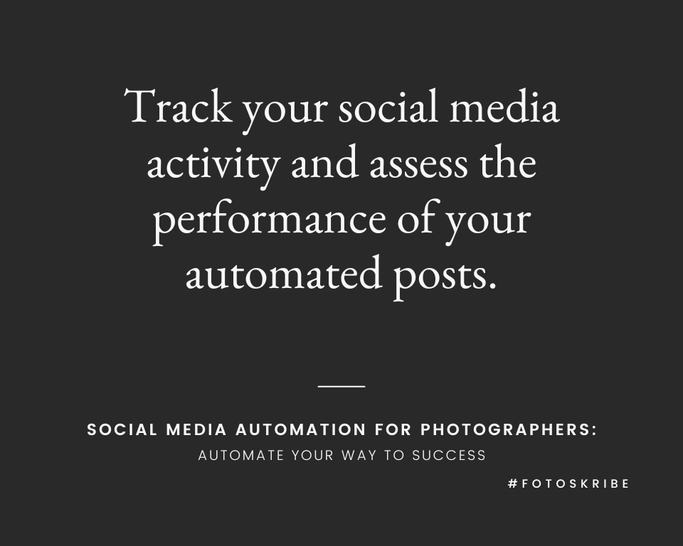 infographic stating track your social media activity and assess the performance of your automated posts