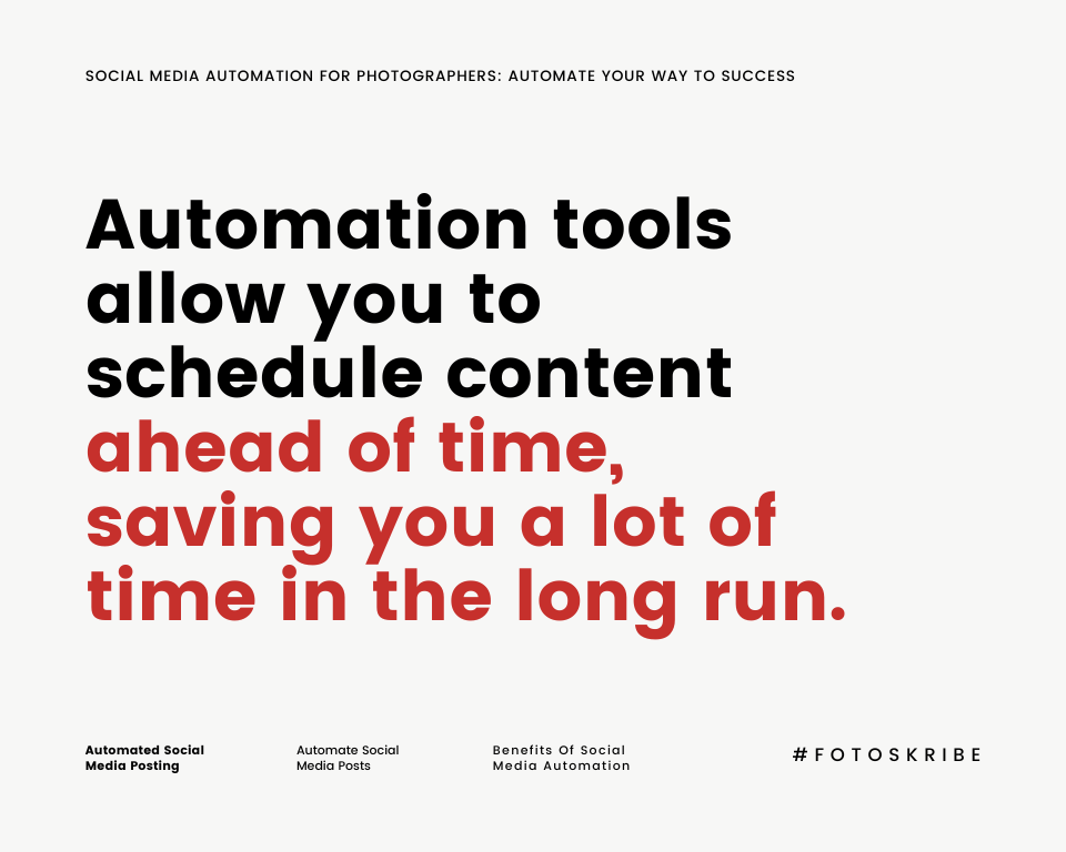 infographic stating automation tools allow you to schedule content ahead of time, saving you a lot of time in the long run