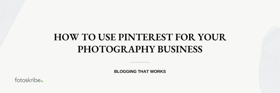 infographic stating how to use pinterest for your photography business