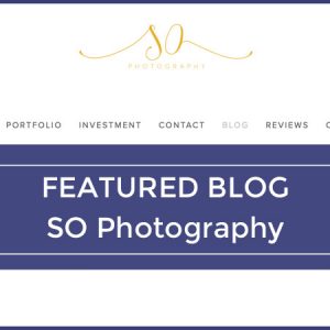 Featured Blog | SO Photography
