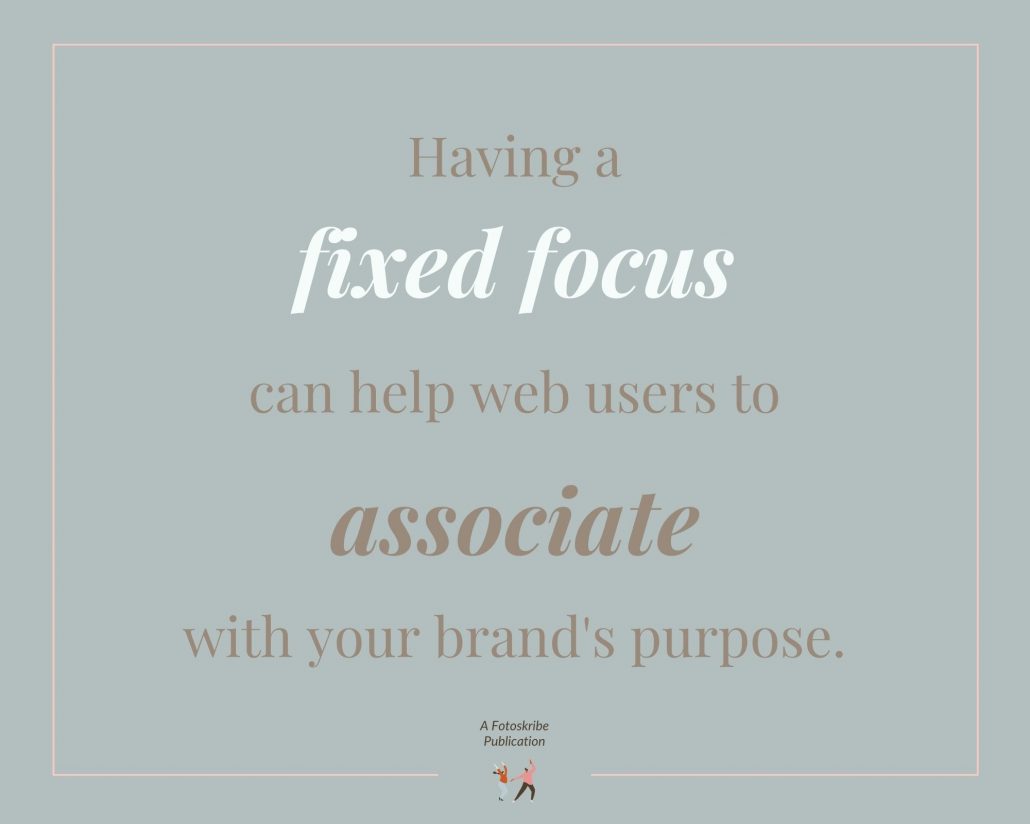 Infographic stating having a fixed focus can help web users to associate with your brand’s purpose.
