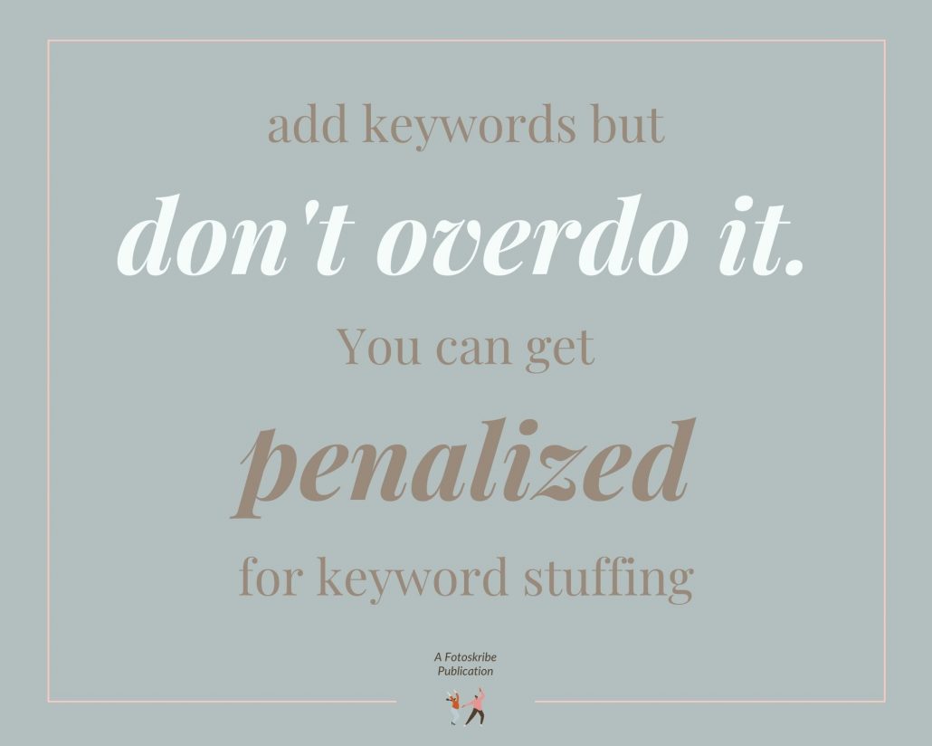 Infographic stating add keywords but don’t overdo it. You can get penalized for keyword stuffing