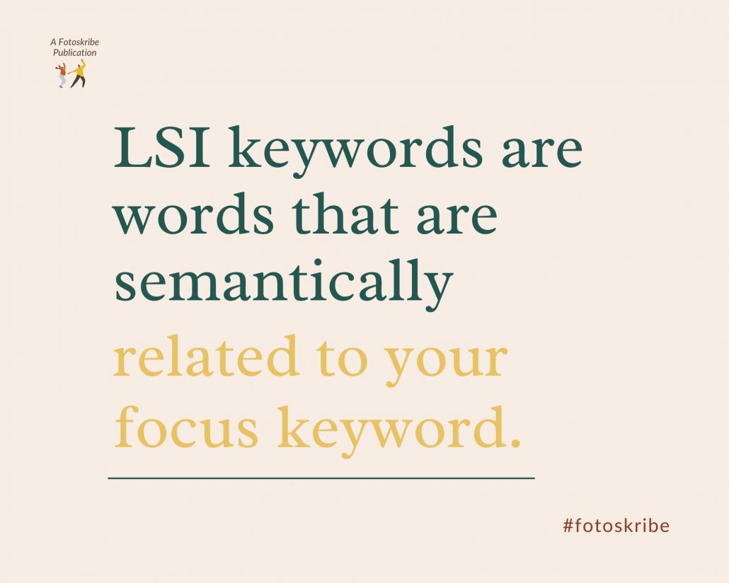 Infographic stating LSI keywords are words that are semantically related to your focus keyword