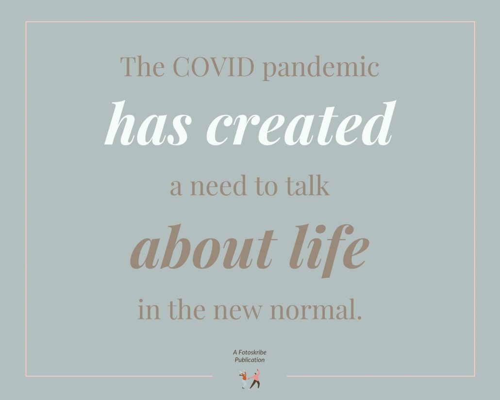 Infographic stating the COVID pandemic has created a need to talk about life in the new normal
