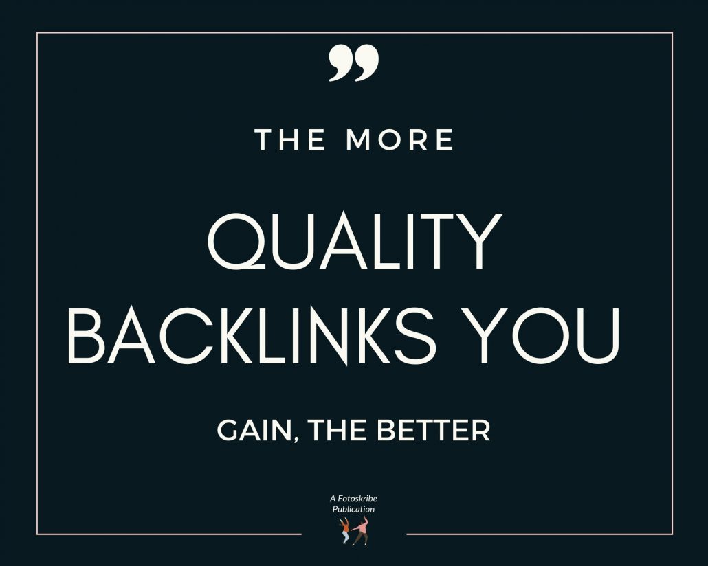 Infographic stating the more quality backlinks you gain, the better