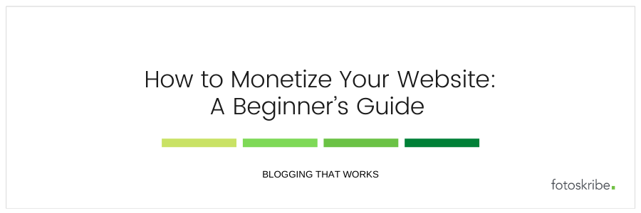 How to Monetize Your Website A Beginner’s Guide 