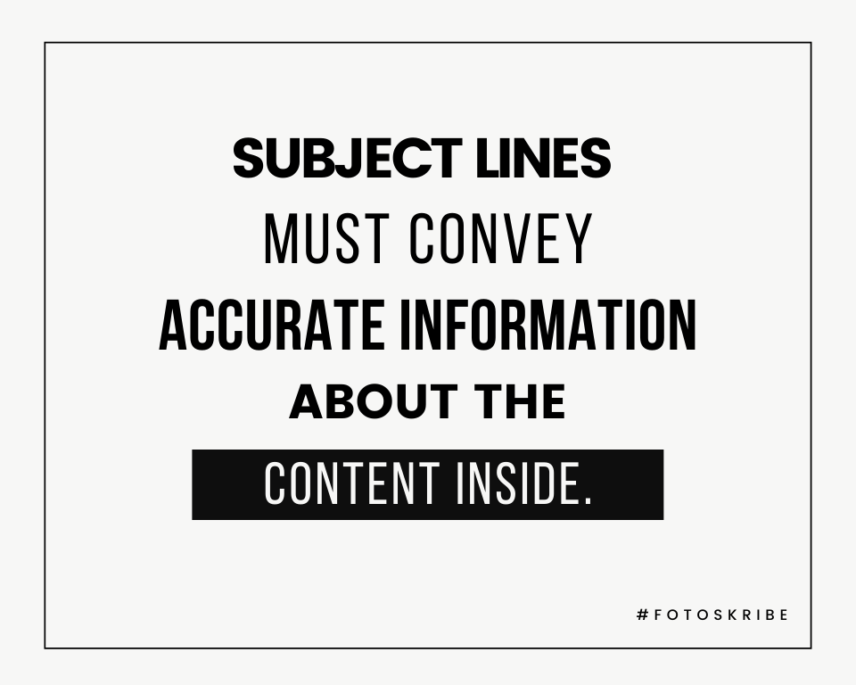 Infographic stating subject lines must convey accurate information about the content inside