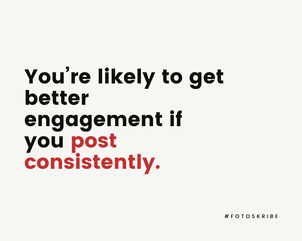 Infographic stating You’re likely to get better engagement if you post consistently.