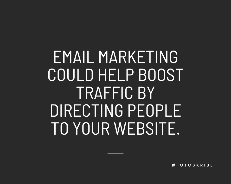 Infographic stating email marketing could help boost traffic by directing people to your website