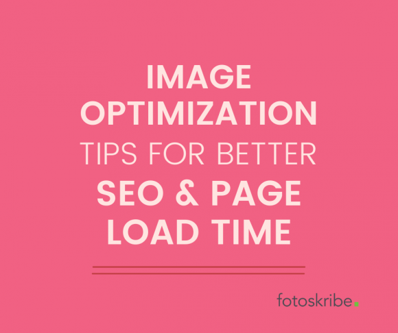 Image Optimization Tips For Better SEO & Page Load Time