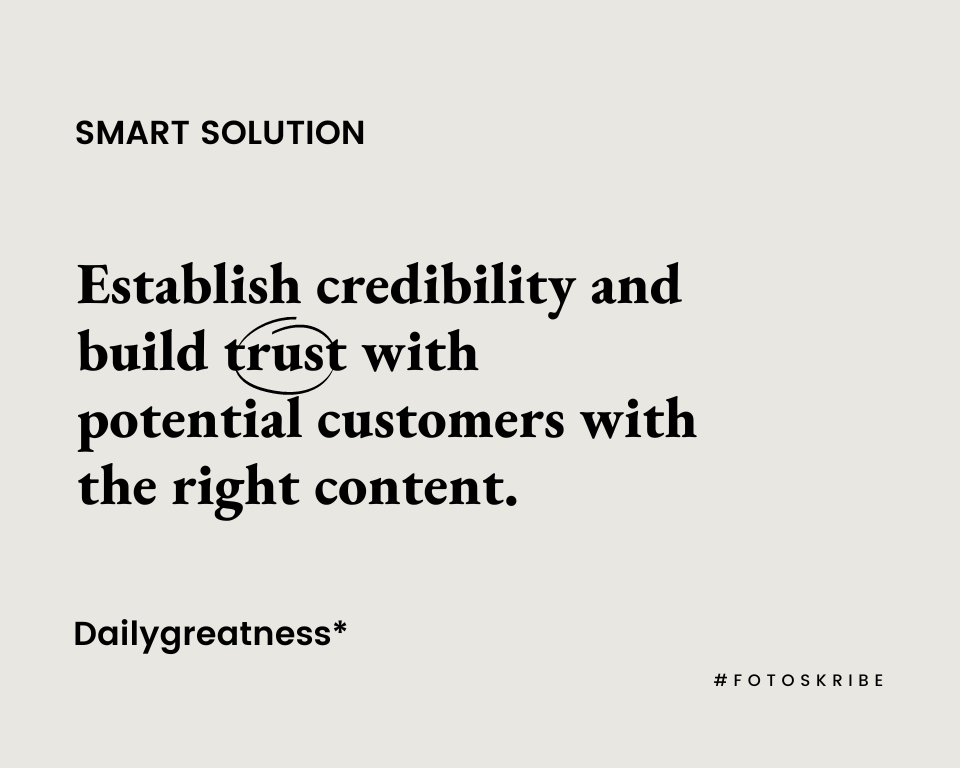 infographic stating establish credibility and build trust with potential customers with the right content