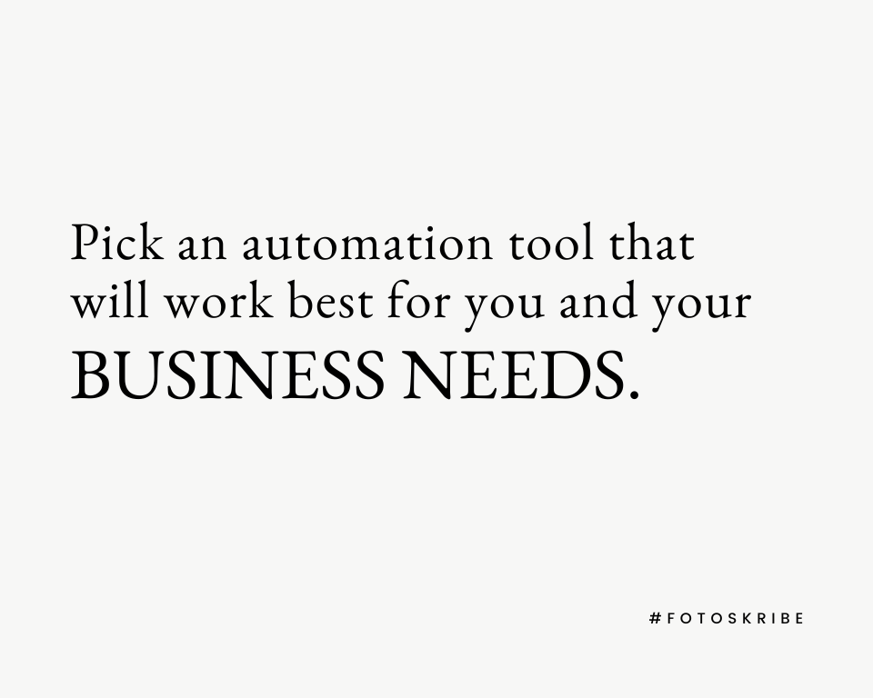 infographic stating pick an automation tool that will work best for you and your business needs