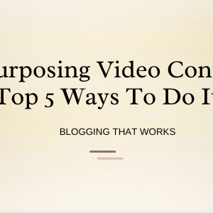 Repurposing Video Content: Top 5 Ways To Do It