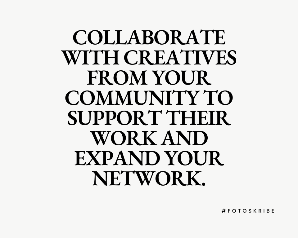 infographic stating collaborate with other creatives to support their work and expand your network