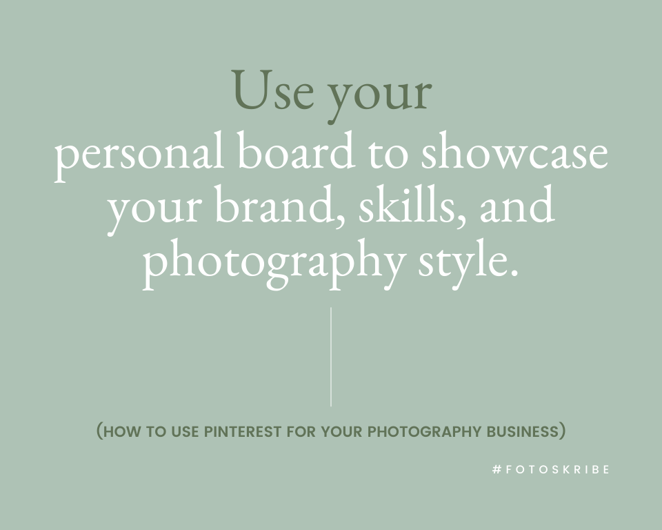 infographic stating use your personal board to showcase your brand skills and photography style