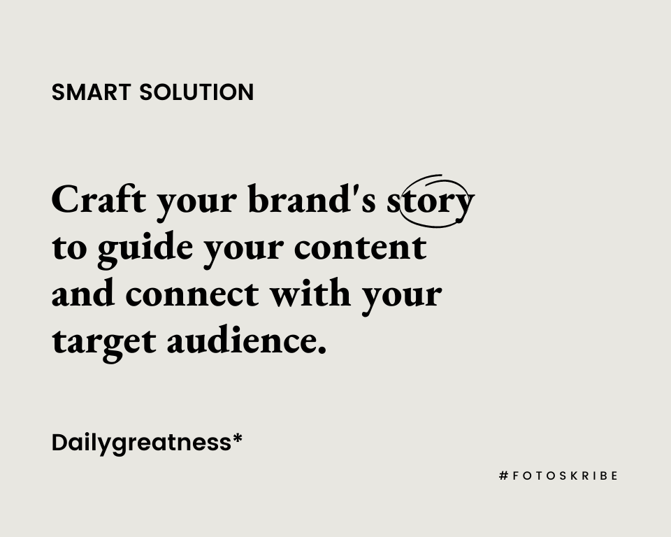 infographic stating craft your brands story to guide your content and connect with your target audience