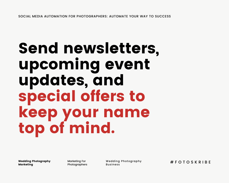 infographic stating send newsletters, upcoming event updates, and special offers to keep your name top of mind