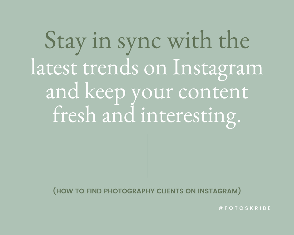 infographic stating stay in sync with the latest trends on Instagram and keep your content fresh and interesting